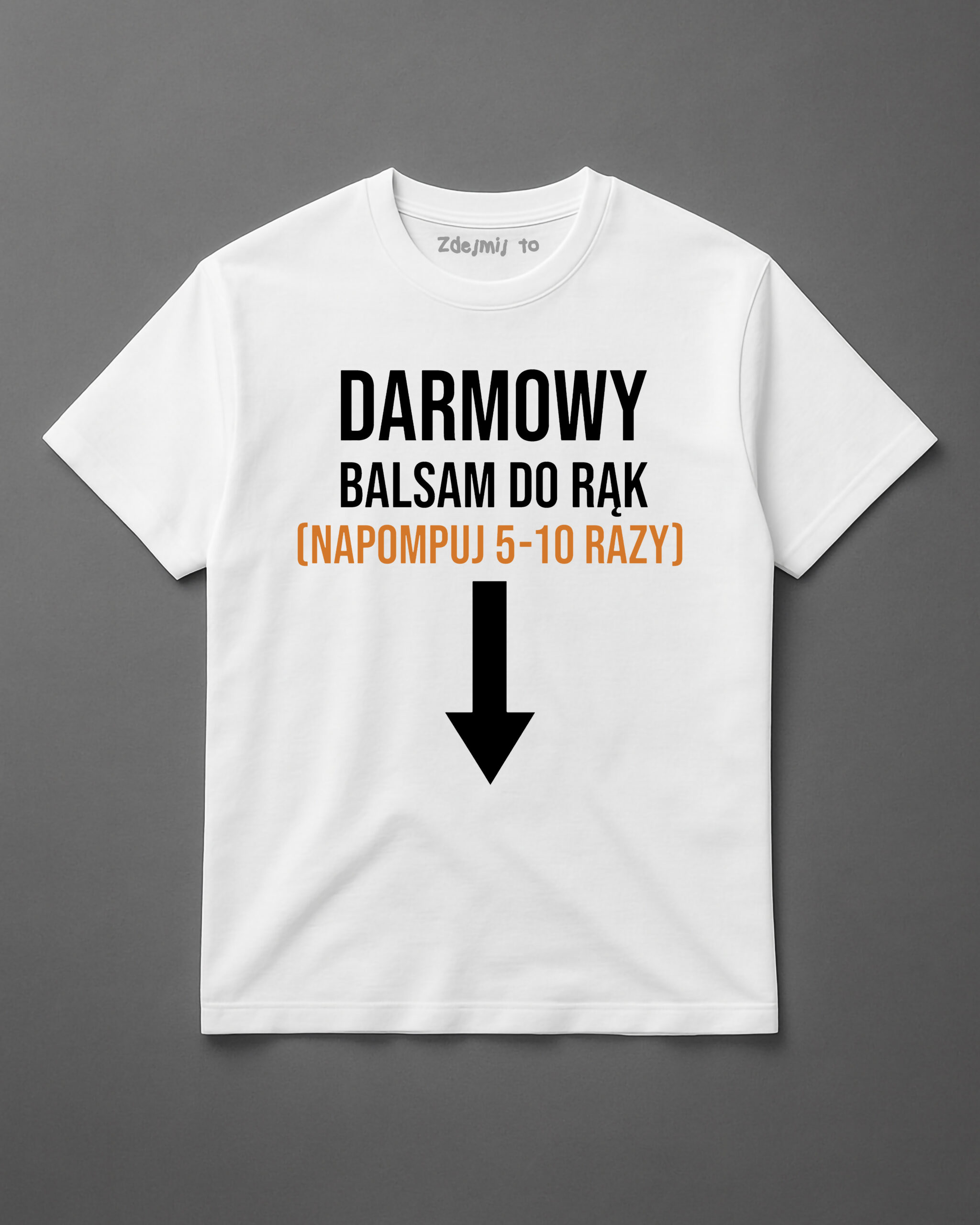 T-shirt z napisem Darmowy balsam do rąk (napompuj 5-10 razy) z grafiką strzałki.