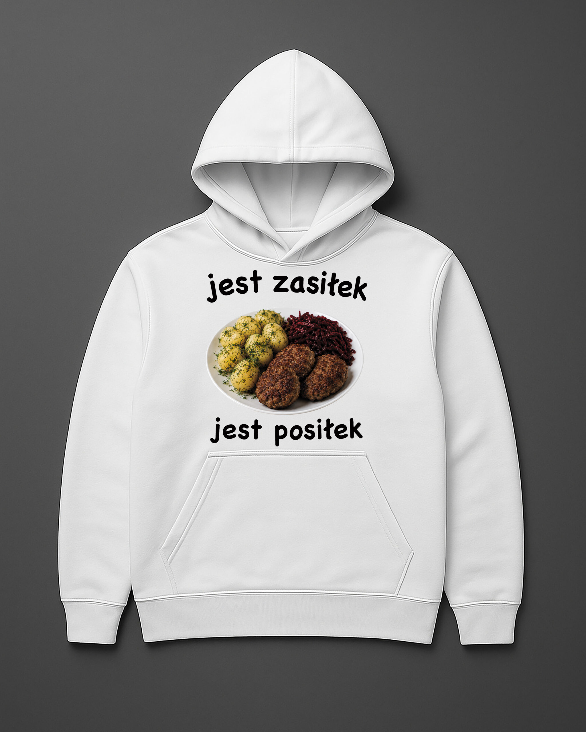 Hoodie z napisem jest zasitek, jest positek i talerzem z jedzeniem.