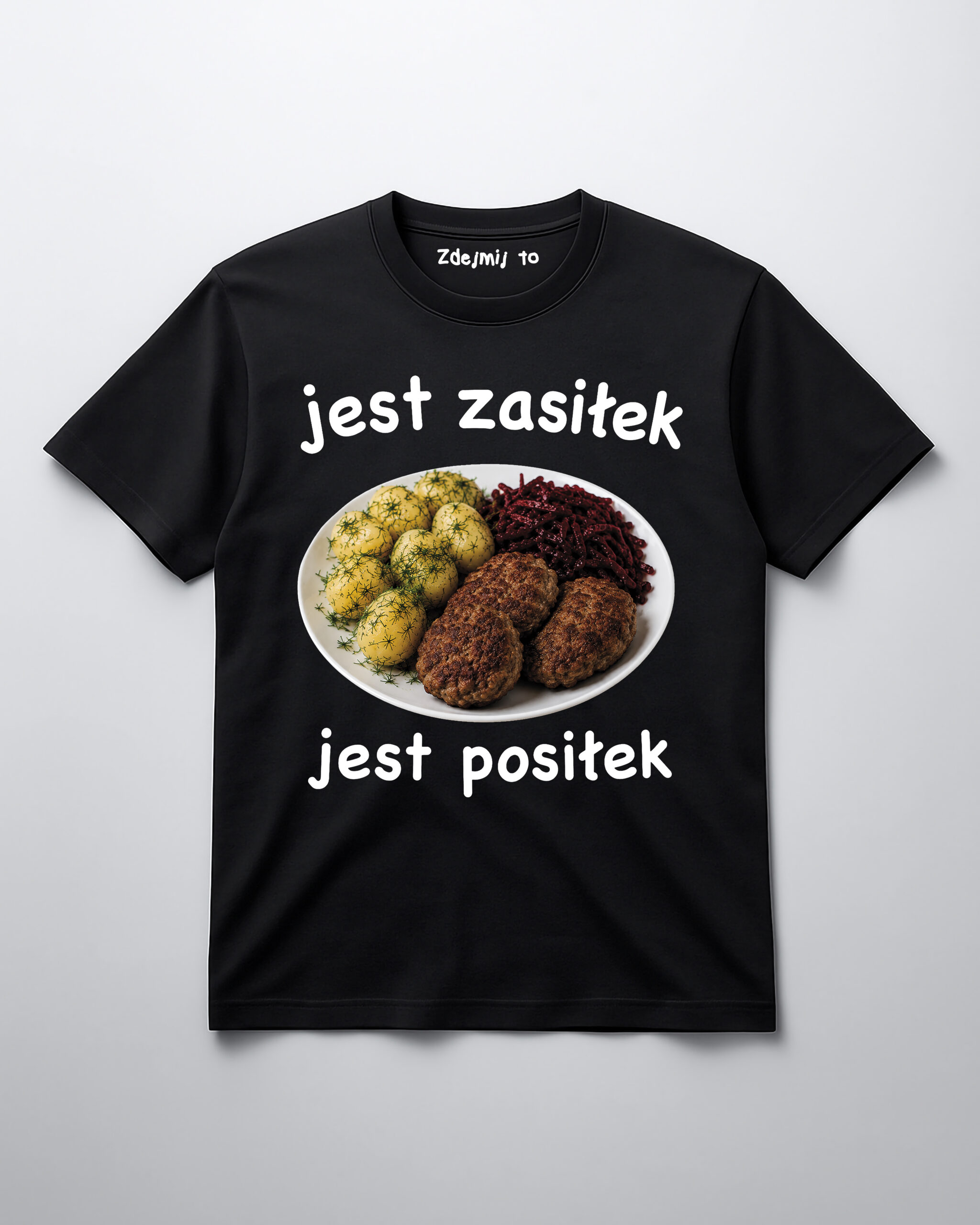 Koszulka czarna z napisem jest zasitek, jest posiłek i talerzem jedzenia.
